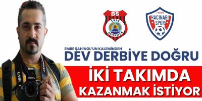 Dev derbiye doğru