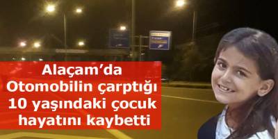 Alaçam'da Otomobilin çarptığı 10 yaşındaki çocuk hayatını kaybetti