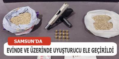 Evinde ve üzerinde uyuşturucu ele geçirildi