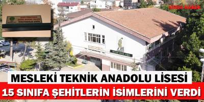Bafra'da Lisenin 15 sınıfına şehitlerin adı verildi