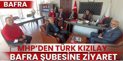 MHP’den Türk Kızılay Bafra Şubesine Ziyaret