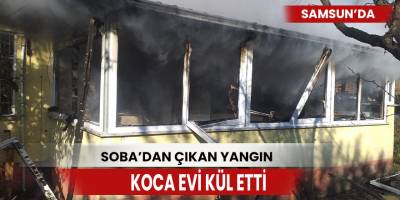 Soba’dan Çıkan Yangın Koca Evi Kül Etti