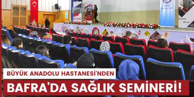 Bafra'da sağlık semineri