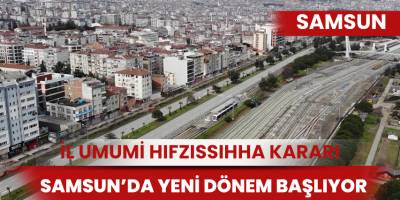 Samsun'da yeni korona virüs tedbirleri