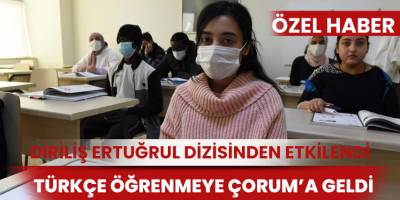 “Diriliş Ertuğrul” hayranı Pakistanlı doktor, Türkçe öğrenmek için Çorum’a geldi