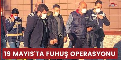 19 Mayıs İlçesinde Fuhuş Operasyonu