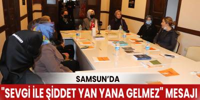 "Sevgi ile Şiddet Yan Yana Gelmez" mesajı