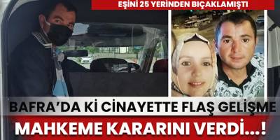 Bafra’da eşini öldüren kocaya ağırlaştırılmış müebbet