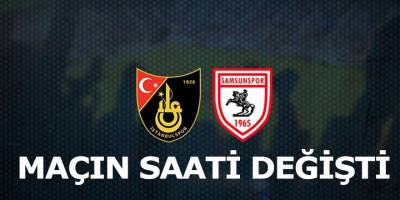 Samsunspor İstanbulspor maçının saati değişti