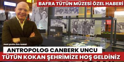 Türkiye’nin ilk Dünya’nın ikinci tütün müzesi