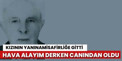 Balkondan düşen yaşlı adam hayatını kaybetti