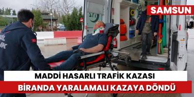 Maddi hasarlı kaza biranda yaralamalı kazaya dönüştü