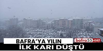 Bafra’ya yılın ilk karı düştü