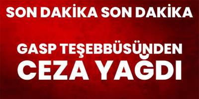 4 kişiye gaspta teşebbüsten ceza yağdı