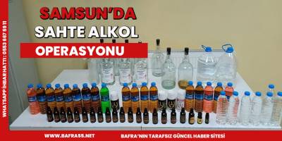 Samsun’da sahte alkol operasyonu: 1 gözaltı