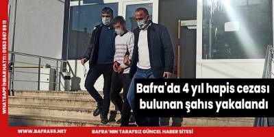 Bafra'da 4 yıl hapis cezası bulunan şahıs yakalandı