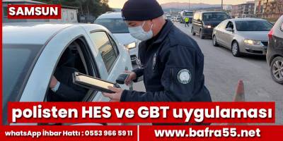 Samsun'da polisten HES ve GBT uygulaması