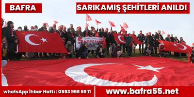 Bafra’da Sarıkamış şehitleri anıldı