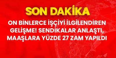 İşçi maaşlarına zam yapıldı