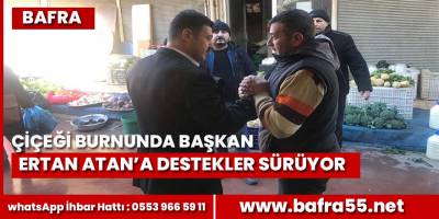 Ertan Atan'a destekler sürüyor