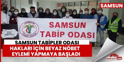 Samsun’da doktorlardan 'beyaz nöbet' eylemi
