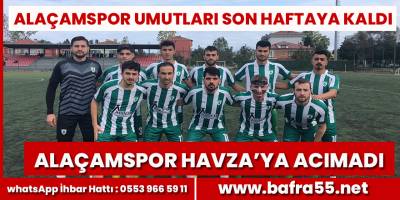 Alaçamspor umutları son haftaya bıraktı