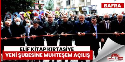 Elif Kitap Kırtasiye Yeni Şubesine Muhteşem Açılış