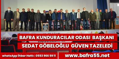 Bafra Kunduracılar Odası Başkanı Sedat Göbeloğlu Güven Tazeledi