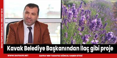 Kavak Belediye Başkanından İlaç gibi proje