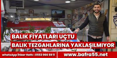 Balık fiyatları uçtu, tezgahlara yaklaşılmıyor