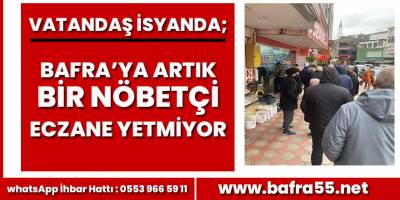 Bafra'da Nöbetci eczane isyanı