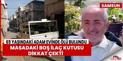 65 yaşındaki adam evinde ölü bulundu