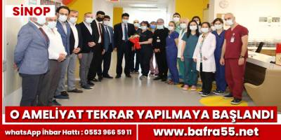 Sinop’ta açık kalp ameliyatları tekrar yapılmaya başladı