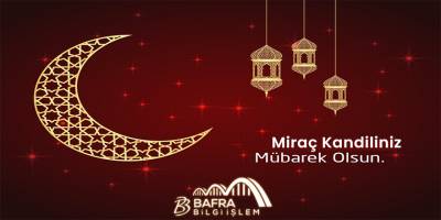 Bafra Bilgi İşlem'den Miraç Kandili Mesajı