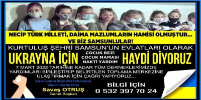 Samdef’ten Ukrayna İçin Yardım Kampanyası Başlatıldı