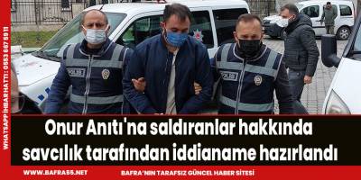 Onur Anıtı'na saldıranlar hakkında savcılık tarafından iddianame hazırlandı