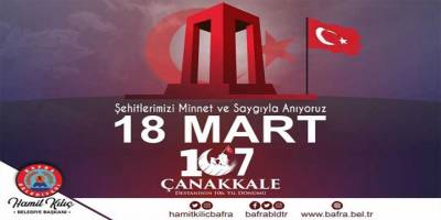 Başkan Kılıç'ın 18 Mart Şehitleri Anma Günü Mesajı