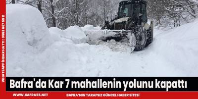 Bafra'da Kar 7 mahallenin yolunu kapattı