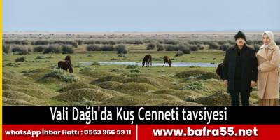 Vali Dağlı'da Kuş Cenneti tavsiyesi