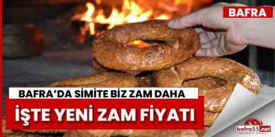 Bafra'da simite zam!