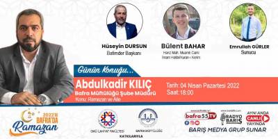 Abdulkadir Kılıç, 2022'de Bafra'da Ramazan'a konuk olacak