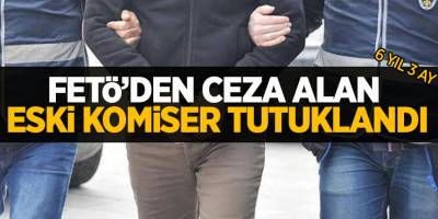 Samsun'da FETÖ'den eski komiser yardımcısı tutuklandı