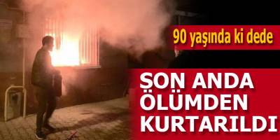 90 Yaşında ki dede son anda kurtarıldı