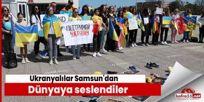 Ukranyalılar Samsun'dan Dünyaya seslendiler