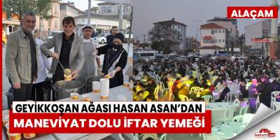 Geyikkoşan Ağası Hasan Asan’dan Maneviyat Dolu İftar Yemeği