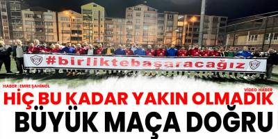 Büyük Maça Doğru