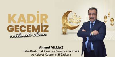 Ahmet Yılmaz'dan Kadir Gecesi Mesajı