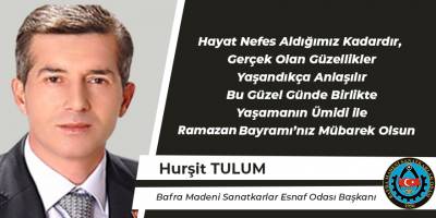 Hurşit Tulum'dan Ramazan Bayramı Mesajı
