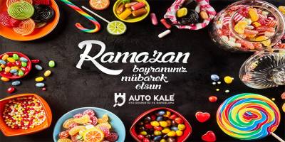 Auto Kale'den Ramazan Bayramı mesajı