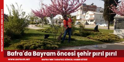 Bafra'da Bayram öncesi şehir pırıl pırıl